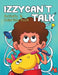 IZZY CAN'T TALK Activity and Coloring Book by Zhijie Qu, Jennifer McGee, David Diamond