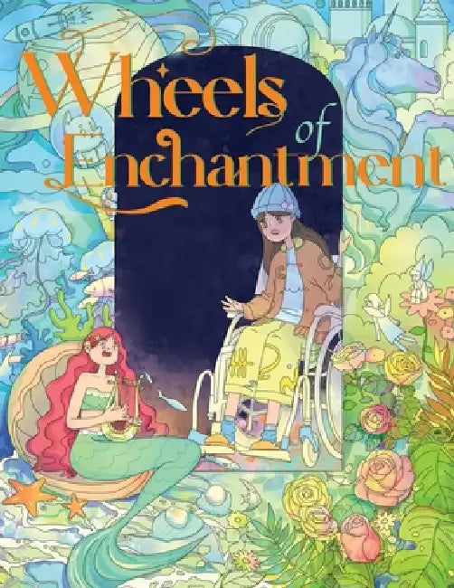 Wheels of Enchantment by Zhijie Qu, Jennifer McGee