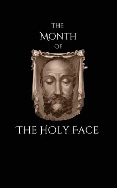 The Month of the Holy Face by Father Fourault