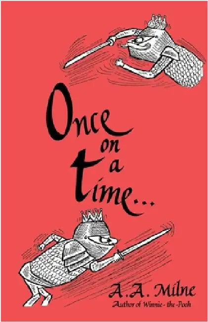 Once on a Time by Milne, A. a.