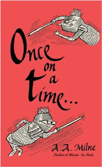 Once on a Time by Milne, A. a.