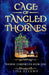 Cage of Tangled Thornes by Alfano