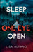 Sleep With One Eye Open: An Elite All-Girls Boarding School Thriller by Lisa Alfano