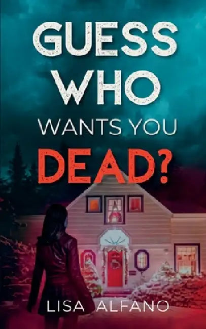 Guess Who Wants You Dead?: An Elite Boarding School Thriller of Secrets and Revenge by Alfano