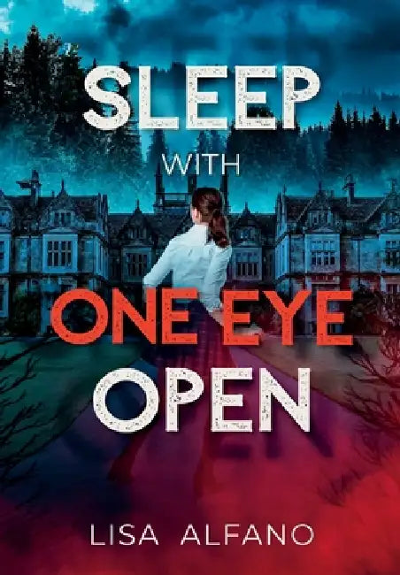 Sleep With One Eye Open by Lisa Alfano
