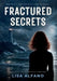Fractured Secrets: A Coastal Psychological Thriller by Lisa Alfano