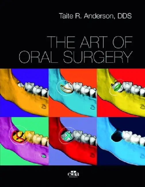 The Art of Oral Surgery by Taite Anderson