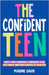 The Confident Teen by David, Marnie
