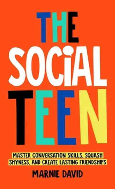 The Social Teen by Marnie David