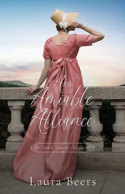 An Amiable Alliance: A Regency Romance by Laura Beers