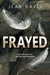 Frayed by Jean Davis