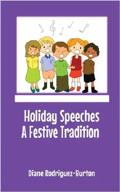 Holiday Speeches A Festive Tradition by Rodriguez-Burton, Diane