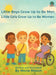 Little Boys Grow Up to Be Men; Little Girls Grow Up to Be Women by Mona Mason