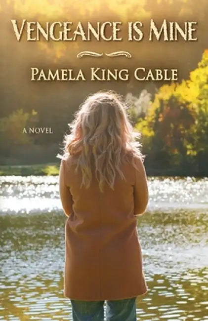 Vengeance Is Mine by Pamela King Cable