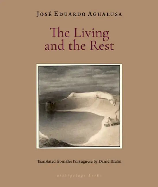 The Living and the Rest by Jose Eduardo Agualusa