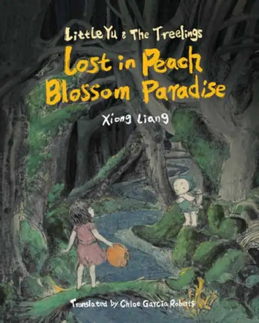 Lost in Peach Blossom Paradise by Xiong Liang, Chloe Garcia-Roberts