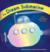 The Dream Submarine by Destini Richlin, Destini Richlin