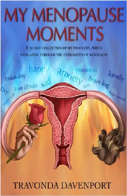 My Menopause Moments by Davenport, Travonda