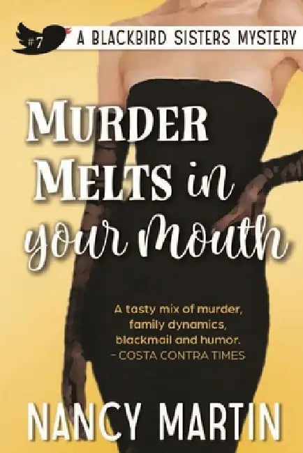 Murder Melts in Your Mouth by Nancy Martin