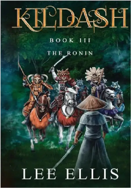 The Ronin: Book 3 by Ellis, Lee