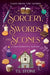 Sorcery, Swords & Scones: A Cozy Romantic Fantasy by Stone, T. L.