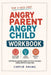 Mamá Enojada, Niños Enojados: Libro de Trabajo para Padres by Carrie Khang