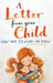 A Letter from Your Child What Your Kid Wishes You Knew About by Khang