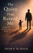 The Quiet That Raised Me: Healing the invisible child within by Shawn M. Mack