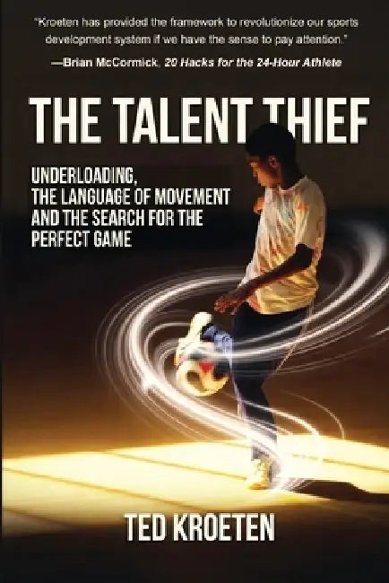The Talent Thief by Ted Kroeten
