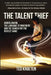 The Talent Thief by Ted Kroeten