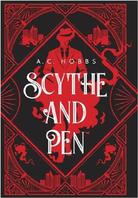Scythe and Pen by Hobbs, A. C.