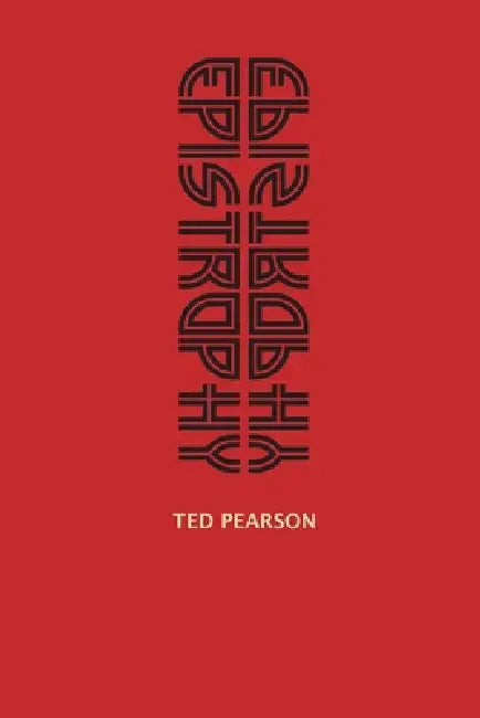 Epistrophy by Ted Pearson