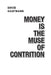 Money is the Muse of Contrition by David Kaufmann