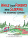 While Their Parents Were Sleeping, The Adventures Continue by Pavolko, Patti