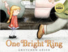One Bright Ring by Géser, Gretchen