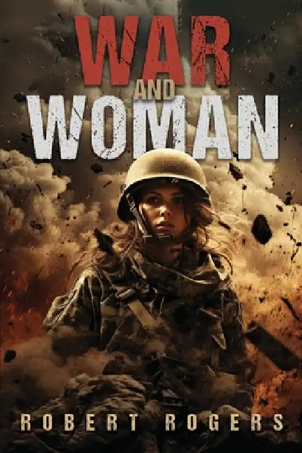 War and Woman by Robert Rogers