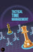 Tactical Time Management by Prakash V Rao