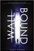 Wallbound by Coene, Ruby