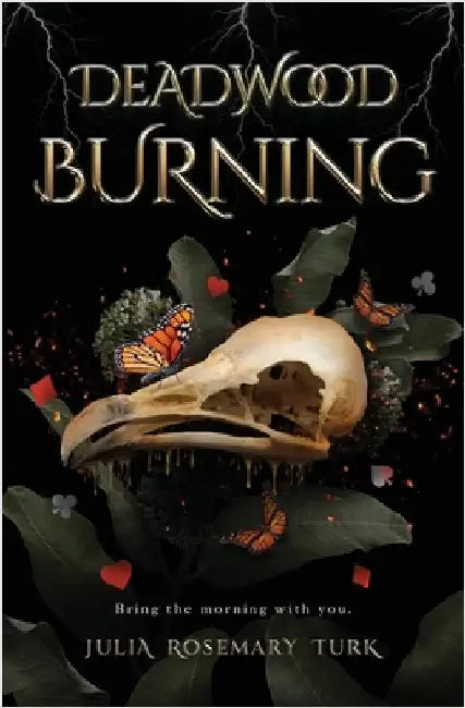 Deadwood Burning by Turk, Julia Rosemary