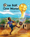 One Ball, One World: Emilio's Dream of the World Cup by Claude Louis, Maryna Kryvets