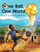 One Ball, One World by Claude Louis, Maryna Kryvets