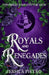 Royals and Renegades by Jessica Pietro