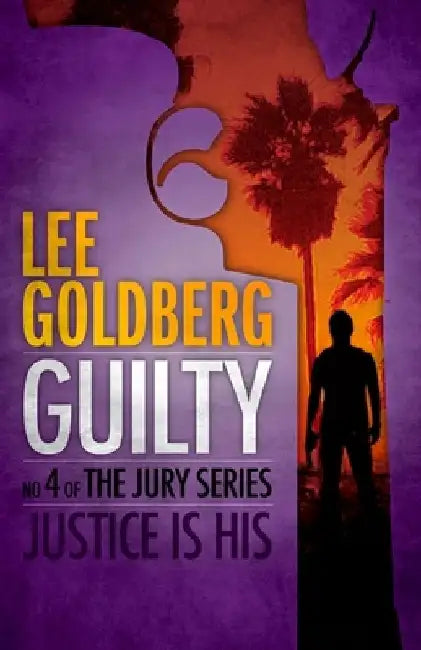 Guilt by Lee Goldberg