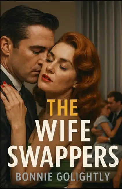 The Wife Swappers by Golightly, Bonnie