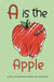 A is the Apple by Debbie Lynne Henderson