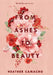 From Ashes to Beauty by Heather Camacho