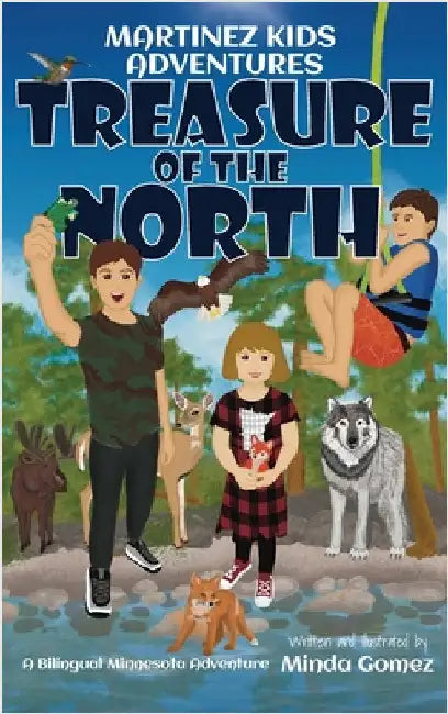 Treasure of the North: A Bilingual Minnesota Adventure by Gomez, Minda