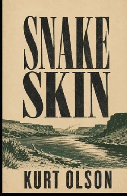 Snake Skin: Poems by Kurt Olson