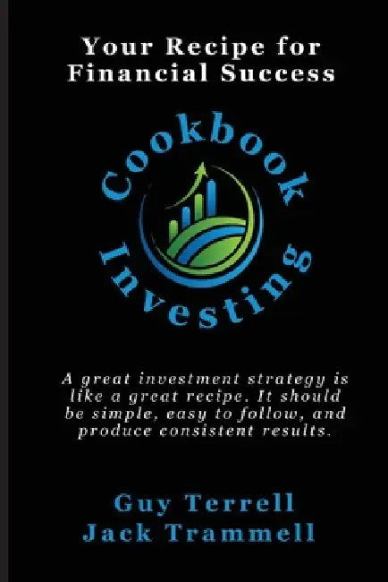 Cookbook Investing by Guy Terrell, Jack Trammell