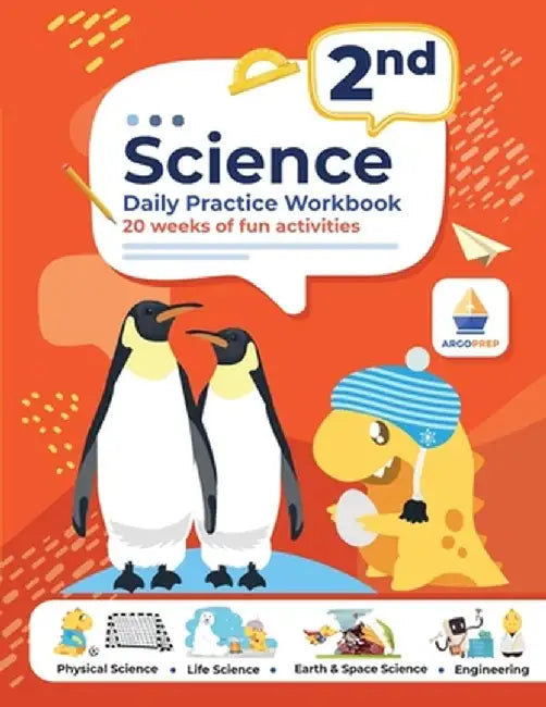 2nd Grade Science: Daily Practice Workbook 20 Weeks of Fun Activities (Physical, Life, Earth and Space Science, Engineering Video Explana by Argoprep